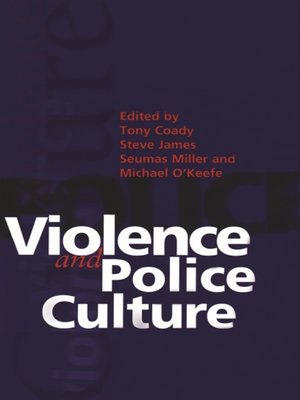 cover image of Violence and Police Culture
